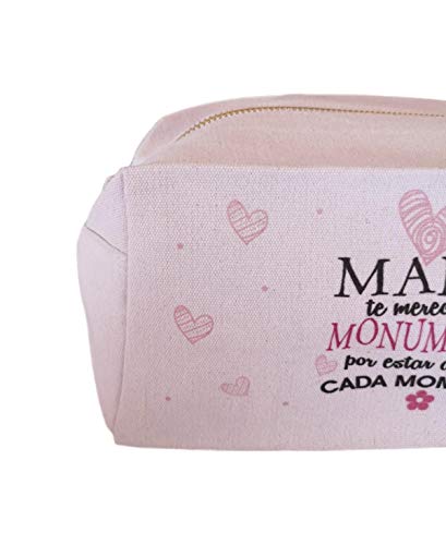 Neceser PORTATODO con Frase : Mama TE MERECES UN Monumento por Estar AHÍ EN Cada Momento Regalo Madre Regalo Abuela