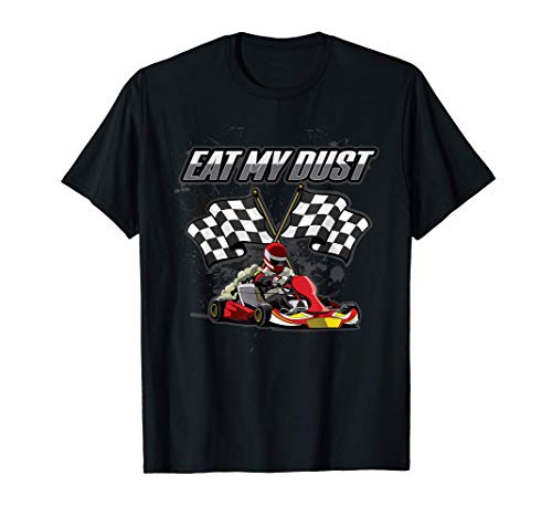 Go Kart Racer Karting Comer Polvo Camiseta