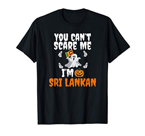 No puedo asustarme Soy Sri Lanka Halloween Sri Lanka Camiseta